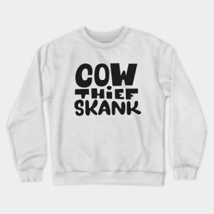 Cow thief Skank - Dub Reggae Hymne -  Lee Scratch Perry Crewneck Sweatshirt